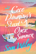 Cover Image for Cece Downing's Start Over Summer -- Soon Wiley, Paperback