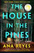 Cover Image for The House in the Pines: Reese's Book Club -- Ana Reyes, Paperback
