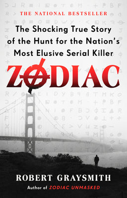 Cover Image for Zodiac: The Shocking True Story of the Hunt for the Nation's Most Elusive Serial Killer -- Robert Graysmith, Paperback