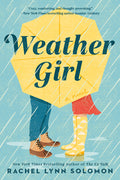 Cover Image for Weather Girl -- Rachel Lynn Solomon, Paperback