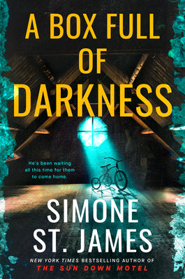 Cover Image for A Box Full of Darkness -- Simone St James, Hardcover
