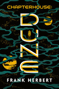 Cover Image for Chapterhouse: Dune -- Frank Herbert, Paperback