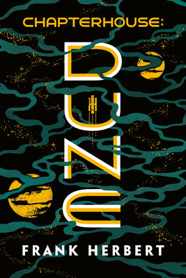 Cover Image for Chapterhouse: Dune -- Frank Herbert, Paperback