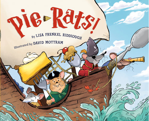 Cover Image for Pie-Rats! -- Lisa Frenkel Riddiough, Hardcover