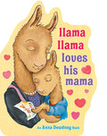 Cover Image for Llama Llama Loves His Mama -- Anna Dewdney, Board Books
