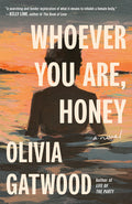 Cover Image for Whoever You Are, Honey -- Olivia Gatwood, Paperback