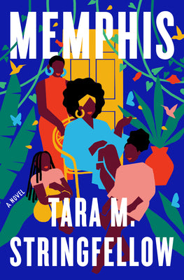 Cover Image for Memphis: A Read with Jenna Pick -- Tara M. Stringfellow, Paperback