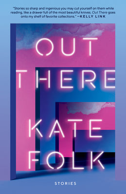 Cover Image for Out There: Stories -- Kate Folk, Paperback