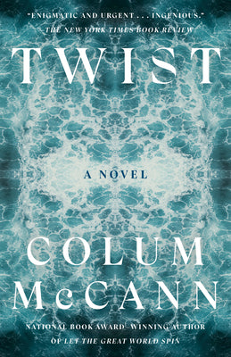 Cover Image for Twist -- Colum McCann, Paperback