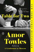 Cover Image for Table for Two: Fictions -- Amor Towles, Paperback