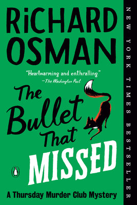 Cover Image for The Bullet That Missed: A Thursday Murder Club Mystery -- Richard Osman, Paperback