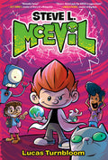 Cover Image for Steve L. McEvil -- Lucas Turnbloom, Hardcover