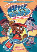 Cover Image for Harper Sharp: Kid Detective: (A Graphic Novel) -- Jarrett Williams, Hardcover