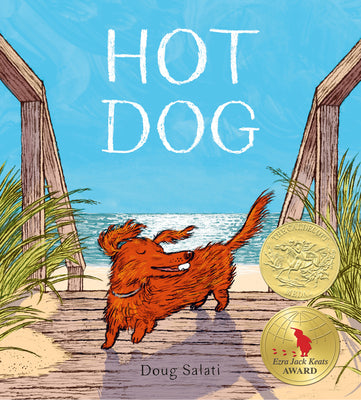 Cover Image for Hot Dog: (Winner of the 2023 Caldecott Medal) -- Doug Salati, Hardcover