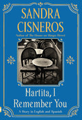 Cover Image for Martita, I Remember You/Martita, Te Recuerdo: A Story in English and Spanish -- Sandra Cisneros, Paperback