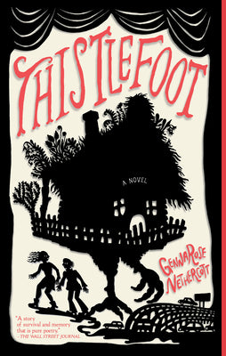 Cover Image for Thistlefoot -- Gennarose Nethercott, Paperback