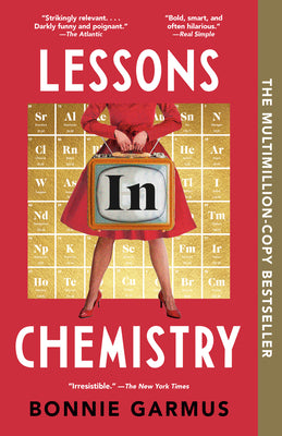 Cover Image for Lessons in Chemistry -- Bonnie Garmus, Paperback