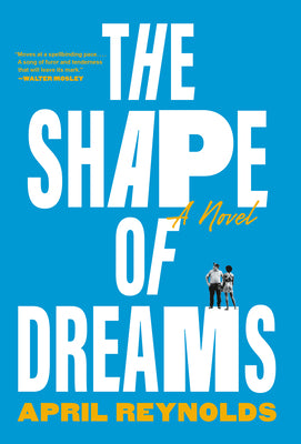 Cover Image for The Shape of Dreams -- April Reynolds, Hardcover