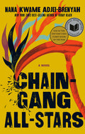 Cover Image for Chain Gang All Stars: A Read with Jenna Pick -- Nana Kwame Adjei-Brenyah, Hardcover