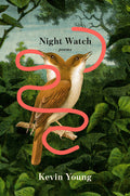 Cover Image for Night Watch: Poems -- Kevin Young, Hardcover