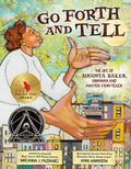Cover Image for Go Forth and Tell: The Life of Augusta Baker, Librarian and Master Storyteller -- Breanna J. McDaniel, Hardcover