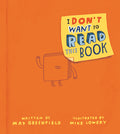 Cover Image for I Don't Want to Read This Book -- Max Greenfield, Hardcover