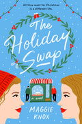 Cover Image for The Holiday Swap -- Maggie Knox, Paperback