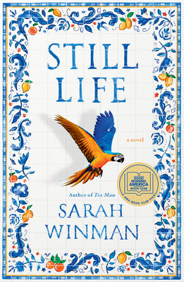 Cover Image for Still Life: A GMA Book Club Pick -- Sarah Winman, Hardcover