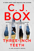 Cover Image for Three-Inch Teeth -- C. J. Box, Paperback