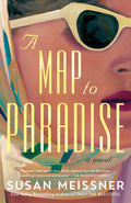 Cover Image for A Map to Paradise -- Susan Meissner, Paperback