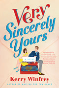 Cover Image for Very Sincerely Yours -- Kerry Winfrey, Paperback
