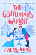 Cover Image for The Gentleman's Gambit -- Evie Dunmore, Paperback