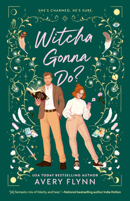 Cover Image for Witcha Gonna Do? -- Avery Flynn, Paperback