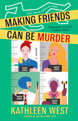 Cover Image for Making Friends Can Be Murder -- Kathleen West, Paperback