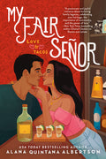Cover Image for My Fair Señor -- Alana Quintana Albertson, Paperback