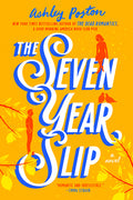 Cover Image for The Seven Year Slip -- Ashley Poston, Paperback