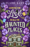 Cover Image for Looking for Love in All the Haunted Places -- Claire Kann, Paperback