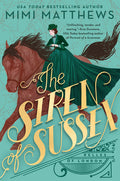 Cover Image for The Siren of Sussex -- Mimi Matthews, Paperback