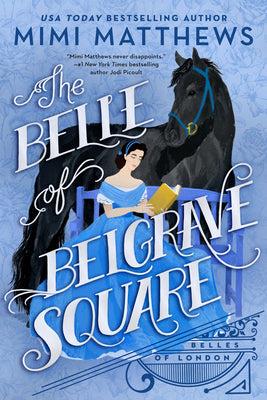 Cover Image for The Belle of Belgrave Square -- Mimi Matthews, Paperback