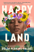 Cover Image for Happy Land -- Dolen Perkins-Valdez, Hardcover