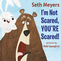 Cover Image for I'm Not Scared, You're Scared -- Seth Meyers, Hardcover
