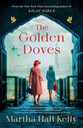 Cover Image for The Golden Doves -- Martha Hall Kelly, Paperback