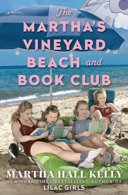 Cover Image for The Martha's Vineyard Beach and Book Club -- Martha Hall Kelly, Hardcover