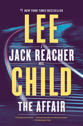 Cover Image for The Affair: A Jack Reacher Novel -- Lee Child, Paperback
