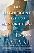Cover Image for The Magnificent Lives of Marjorie Post -- Allison Pataki, Paperback