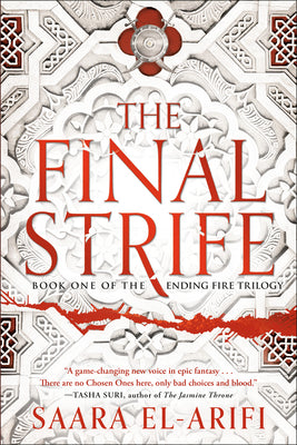 Cover Image for The Final Strife: Book One of the Ending Fire Trilogy -- Saara El-Arifi, Paperback