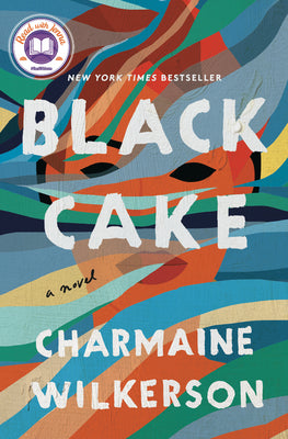 Cover Image for Black Cake: A Read with Jenna Pick -- Charmaine Wilkerson, Hardcover
