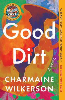 Cover Image for Good Dirt -- Charmaine Wilkerson, Paperback