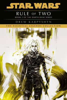 Cover Image for Rule of Two: Star Wars Legends (Darth Bane) -- Drew Karpyshyn, Paperback