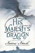 Cover Image for His Majesty's Dragon: Book One of Temeraire -- Naomi Novik, Paperback